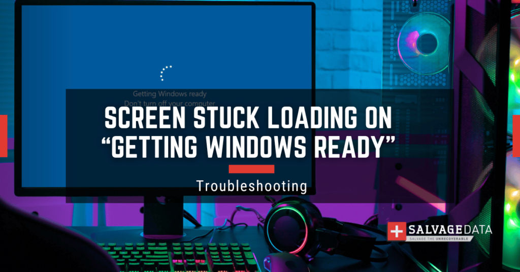 What to Do When the Computer is Stuck on "Getting Windows Ready ...